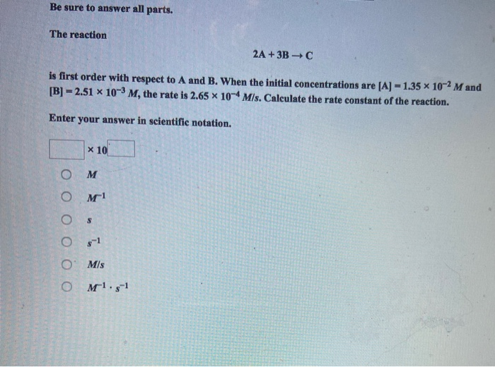 Solved Be Sure To Answer All Parts. The Reaction 2A + 3B C | Chegg.com