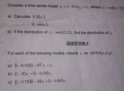 Solved Consider a time series model xt=5-0.6xt-1+zt, ﻿where | Chegg.com