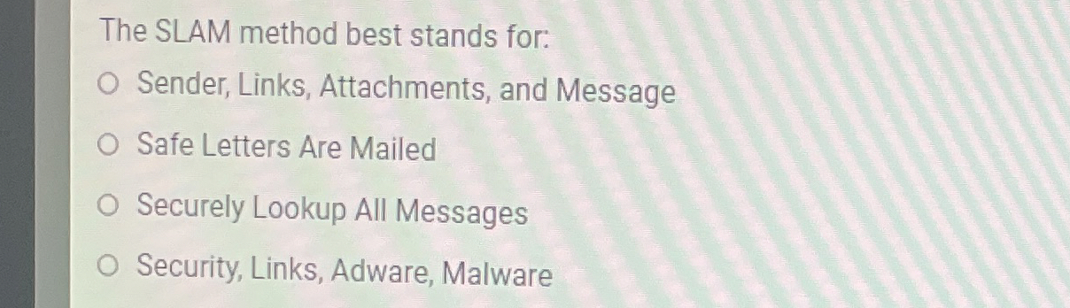 Solved The SLAM method best stands for:Sender, Links, | Chegg.com