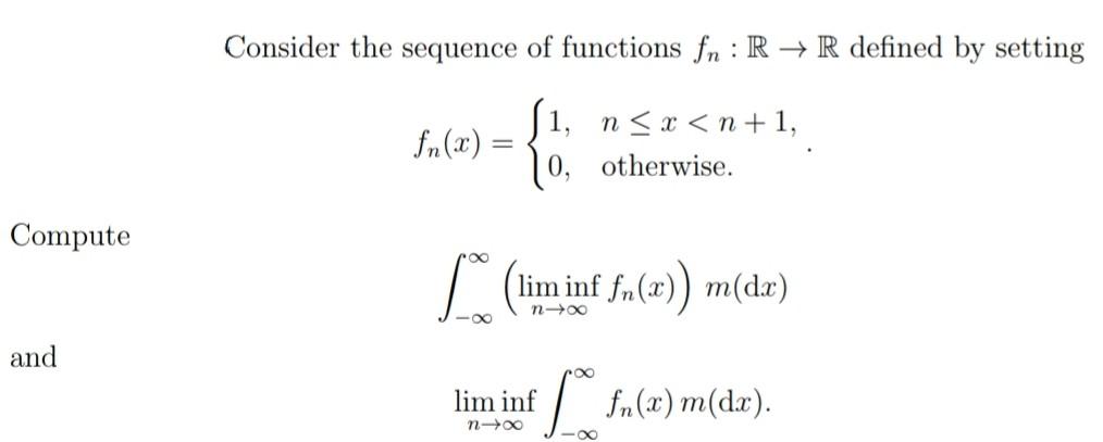 Solved Consider The Sequence Of Functions Fn R R Defined Chegg Solved Consider The Sequence Of Functions Fn R R Defined Chegg