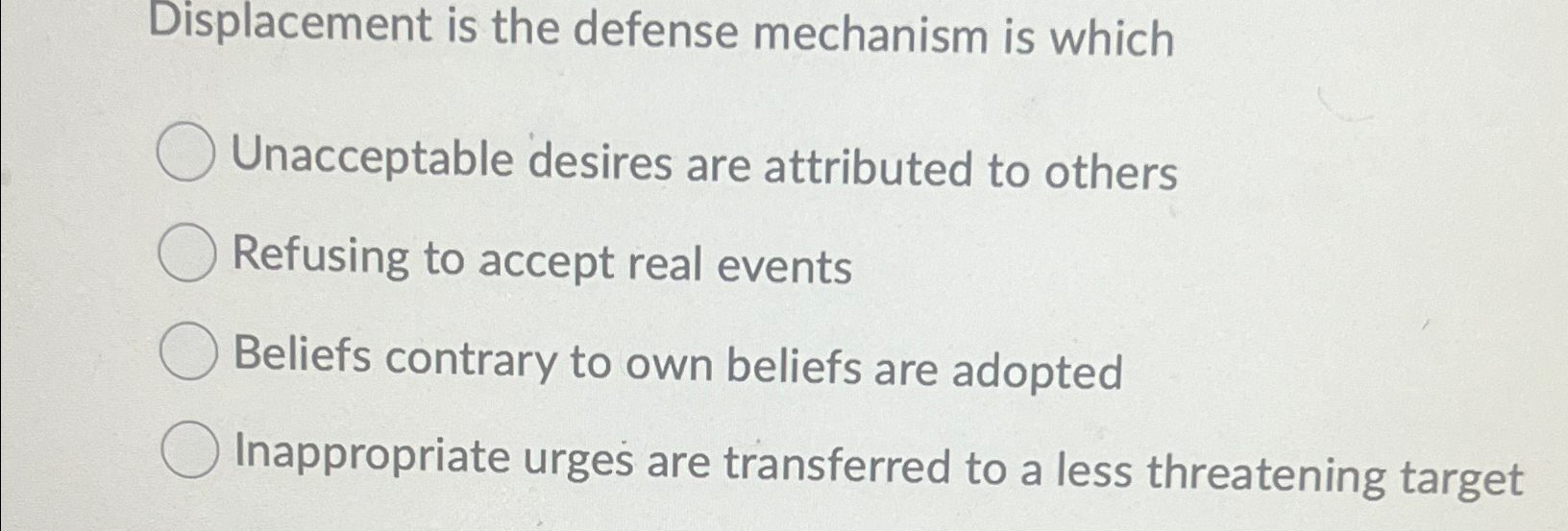 Solved Displacement is the defense mechanism is | Chegg.com