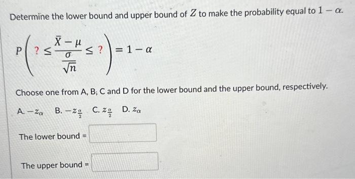 Solved Determine the lower bound and upper bound of Z to | Chegg.com