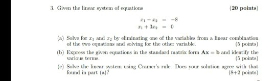 Solved 3. Given the linear system of equations 20 points) 2 | Chegg.com
