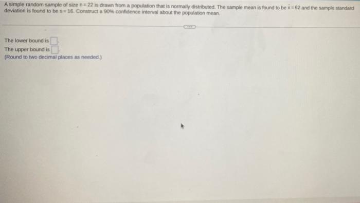 Solved A simple random sample of size = 22 is drawn from a | Chegg.com
