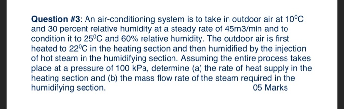 Solved Question #3: An air-conditioning system is to take in | Chegg.com
