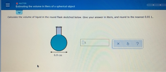 Solved O MATTER Estimating the volume in liters of a | Chegg.com