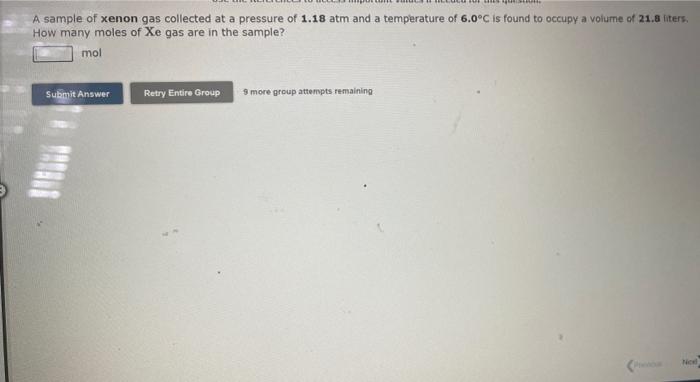 Solved A sample of xenon gas collected at a pressure of 1.18 | Chegg.com