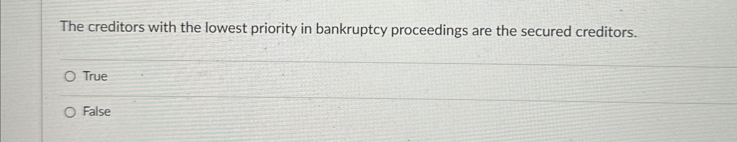 Solved The Creditors With The Lowest Priority In Bankruptcy | Chegg.com