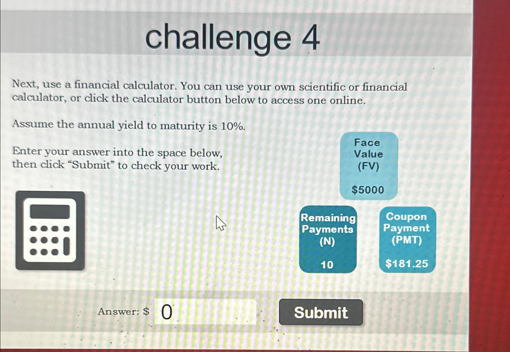 Solved challenge 4next use a financial calculator you can chegg