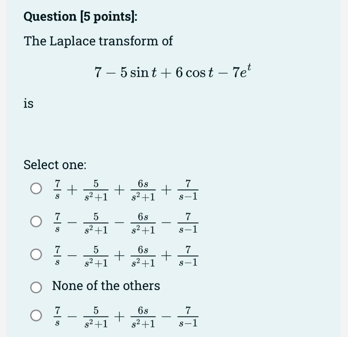 Solved Question [5 Points]: The Laplace Transform Of | Chegg.com