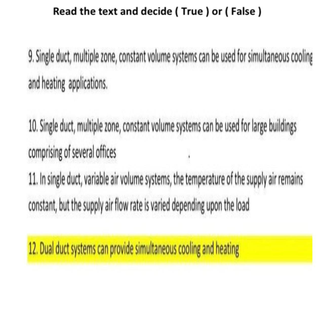 Solved Read the text and decide ( True ) or ( False) 9.