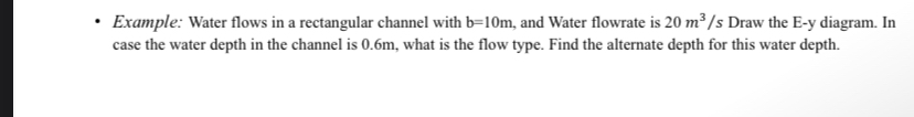 Solved Example: Water flows in a rectangular channel with | Chegg.com