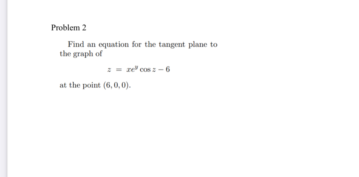 Solved Problem 2Find an equation for the tangent plane to | Chegg.com