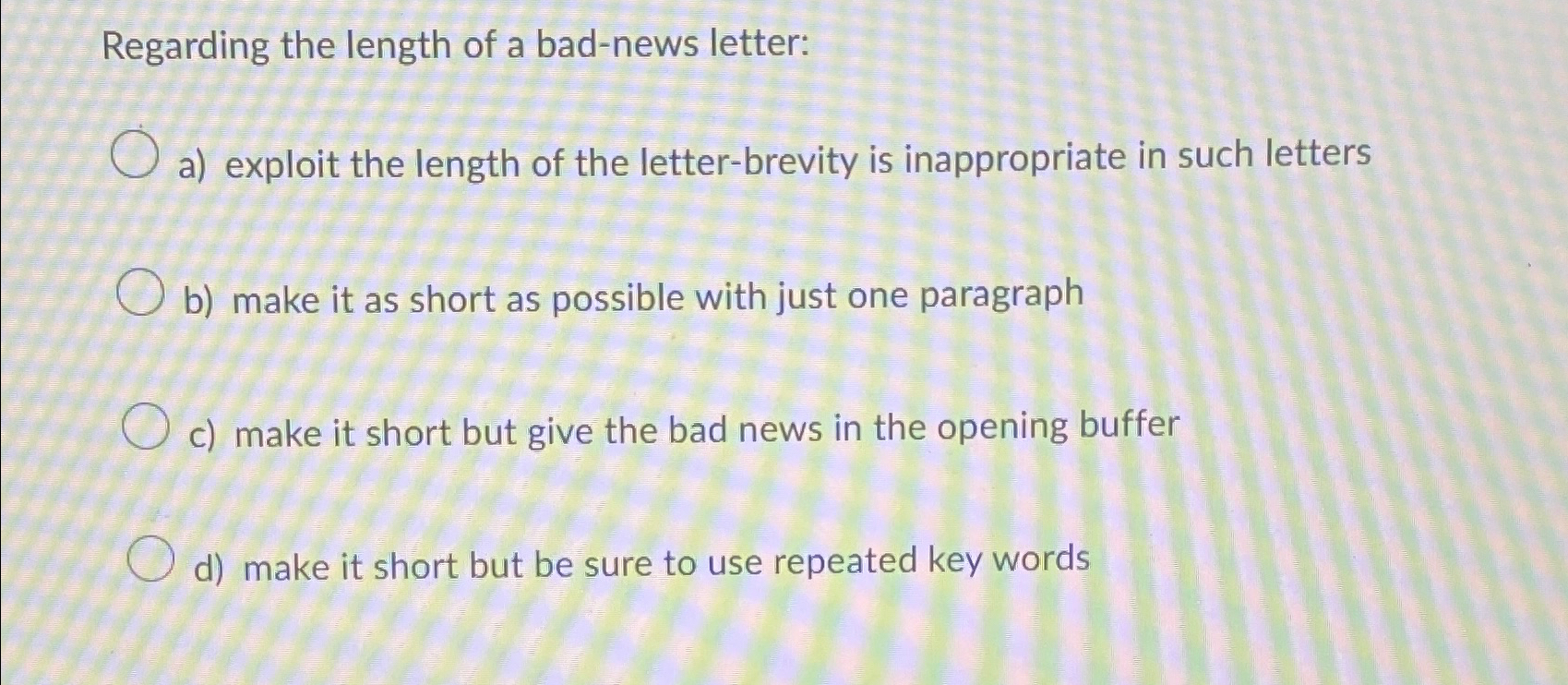 Solved Regarding the length of a bad-news letter: ﻿a) | Chegg.com