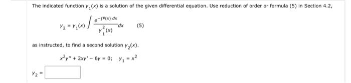 Solved The indicated function y1(x) is a solution of the | Chegg.com