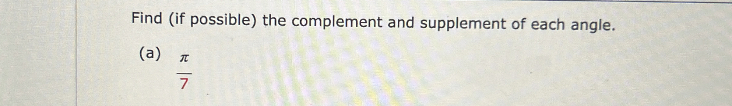 Solved Find (if possible) ﻿the complement and supplement of | Chegg.com