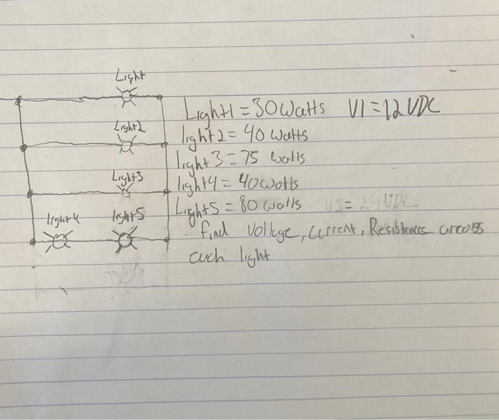 Solved Light1 =30 Watts VI= 12 VDC Light 2=40 Watts Ight | Chegg.com