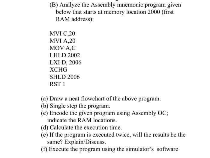 Solved (B) Analyze the Assembly mnemonic program given below | Chegg.com