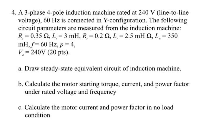 Solved 4. A 3-phase 4-pole induction machine rated at 240 V | Chegg.com