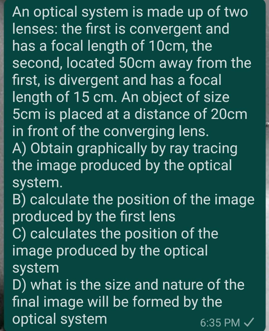 Solved An optical system is made up of two lenses: the first | Chegg.com