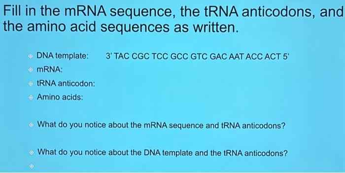 Solved Transcribe the mRNA sequence from DNA sequence 1 | Chegg.com