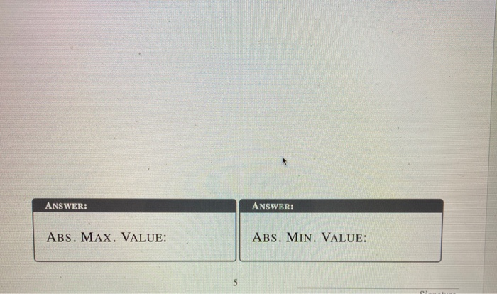 Solved 5. (20 points) Find the absolute maximum value and | Chegg.com