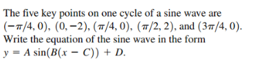 Solved The five key points on one cycle of a sine wave | Chegg.com