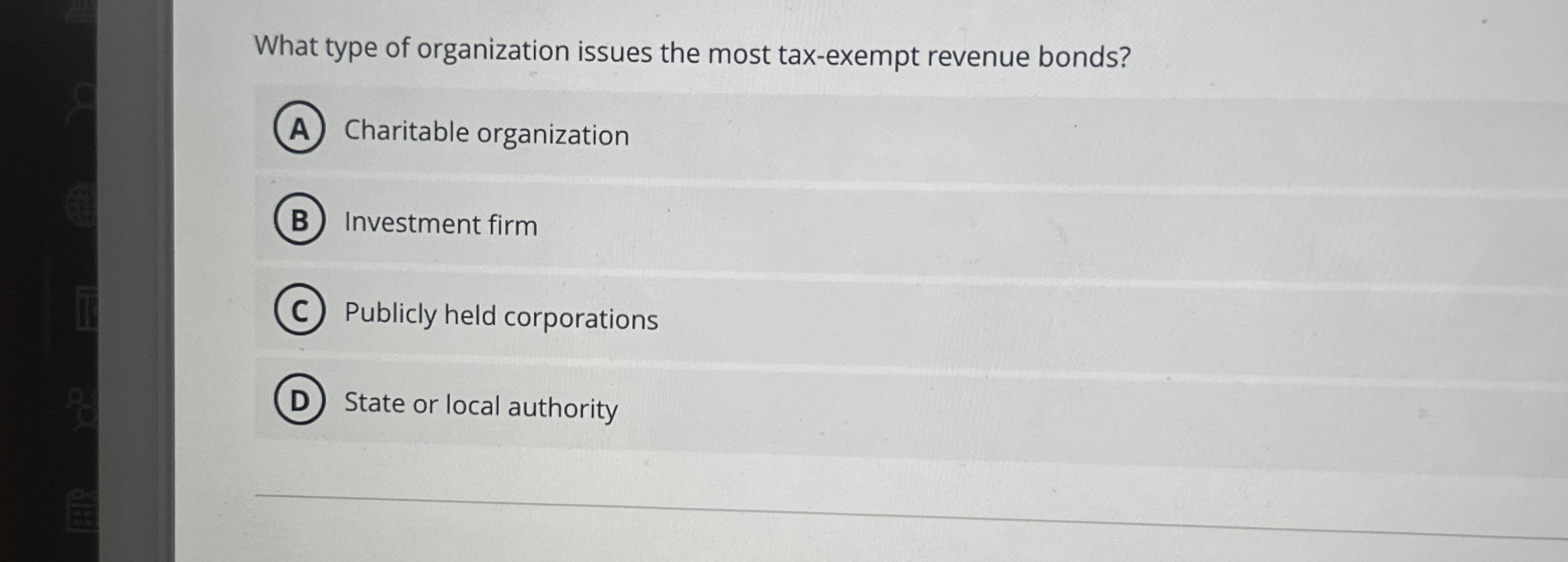 Solved What type of organization issues the most taxexempt