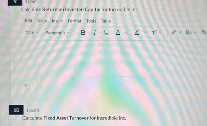 Solved Calculate Times Interest Earned for Incredible | Chegg.com