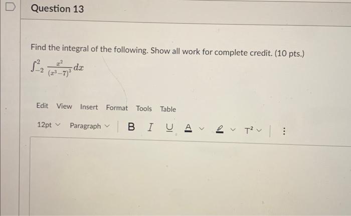 Solved Find the integral of the following. Show all work for | Chegg.com