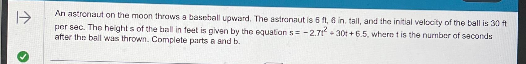 Solved An astronaut on the moon throws a baseball upward. | Chegg.com