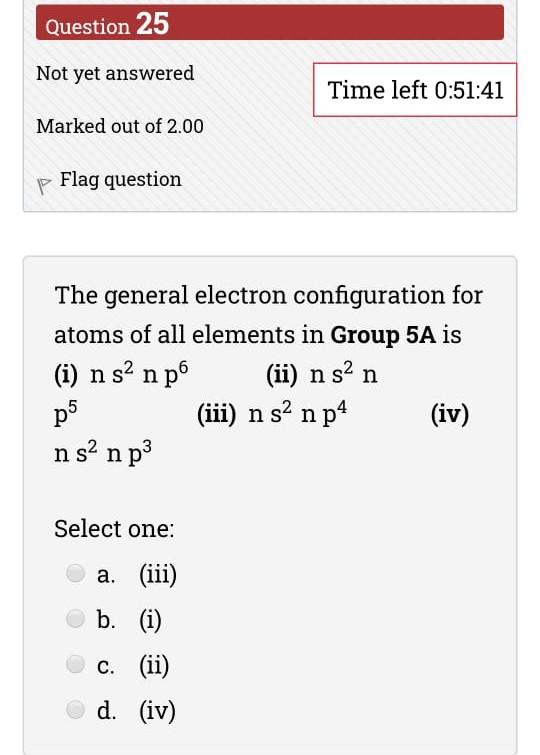 Solved Question 25 Not yet answered Time left 0:51:41 Marked | Chegg.com