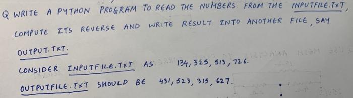 Solved Q WRITE A PYTHON PROGRAM TO READ THE NUMBERS FROM THE | Chegg.com