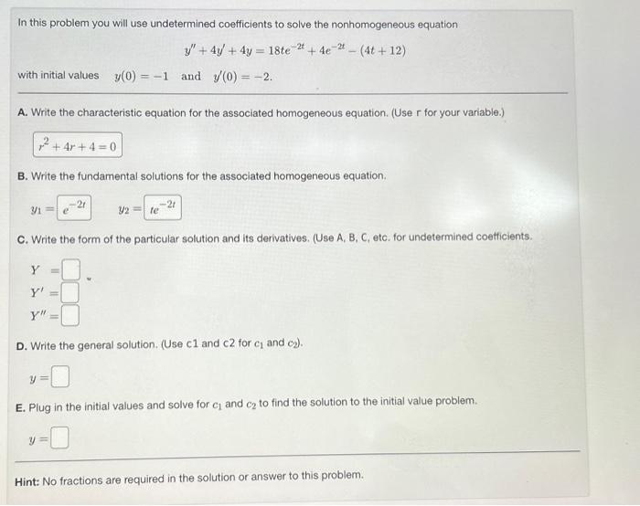 Solved In this problem you will use undetermined | Chegg.com
