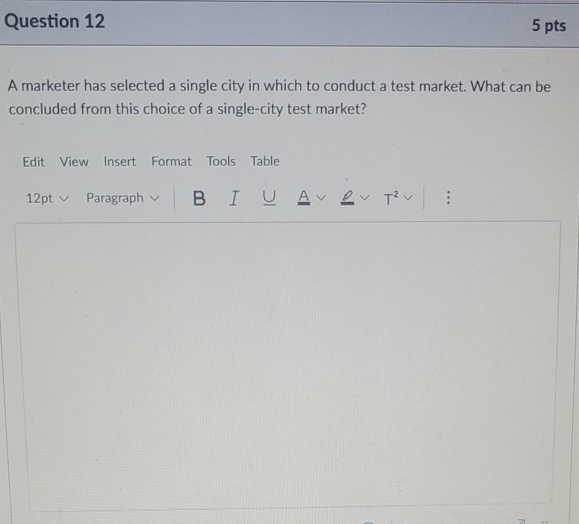 Solved Question 12 5 pts A marketer has selected a single