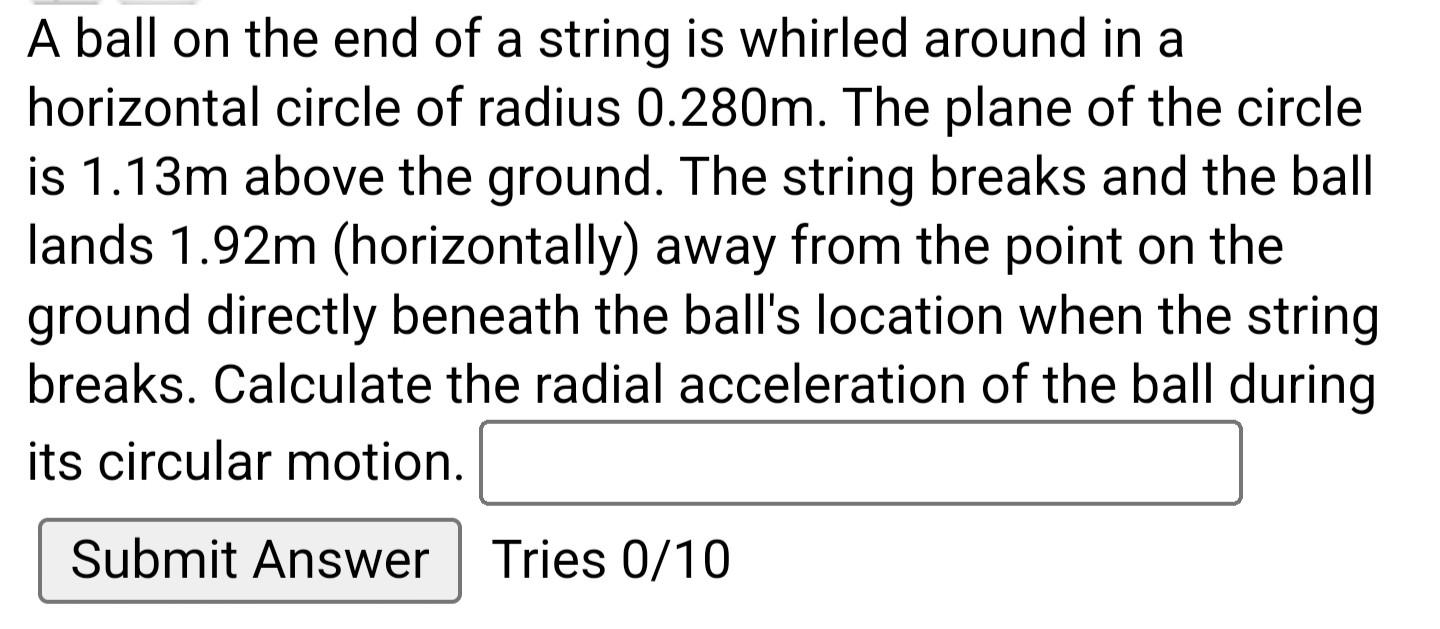 Solved A ball on the end of a string is whirled around in a | Chegg.com