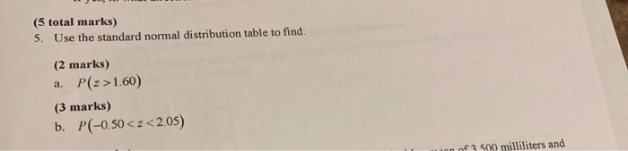 Solved (5 total marks) 5. Use the standard normal | Chegg.com