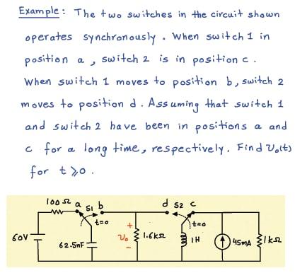 Solved Example: The two switches in the circuit shown | Chegg.com