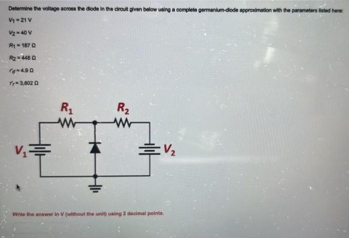 Solved Determine the voltage across the diode in the circult | Chegg.com