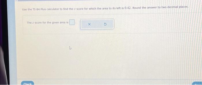 solved-use-the-ti-84-plus-calculator-to-find-the-z-score-for-chegg