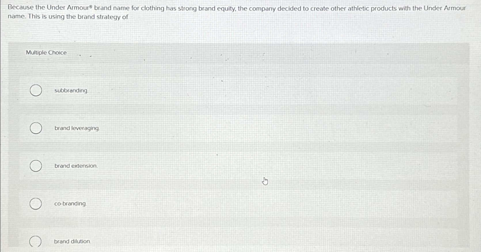 Solved Because the Under Armour ?* ﻿brand name for clothing