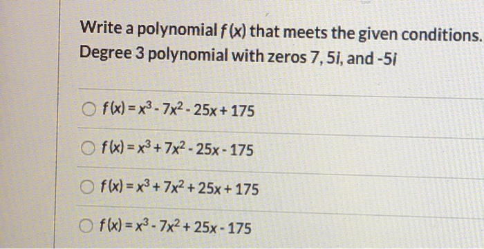 Solved Write a polynomial f(x) ﻿that meets the given