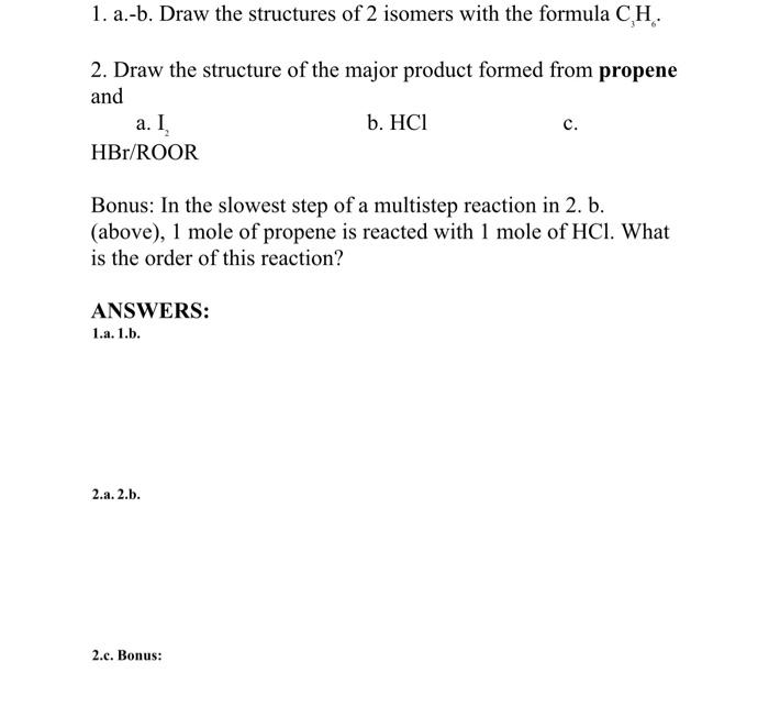 Solved 1. a.-b. Draw the structures of 2 isomers with the | Chegg.com