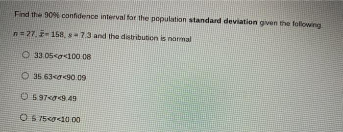 Solved find the 90% confidence interval for the population | Chegg.com