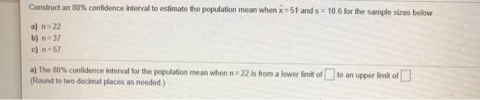 Solved Construct an 80% confidence interval to estimate the | Chegg.com