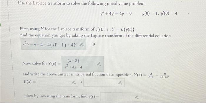 Solved Use the Laplace transform to solve the following | Chegg.com