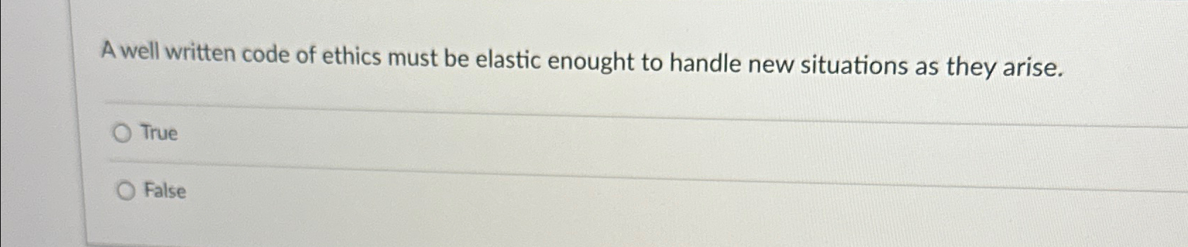 Solved A well written code of ethics must be elastic enought | Chegg.com