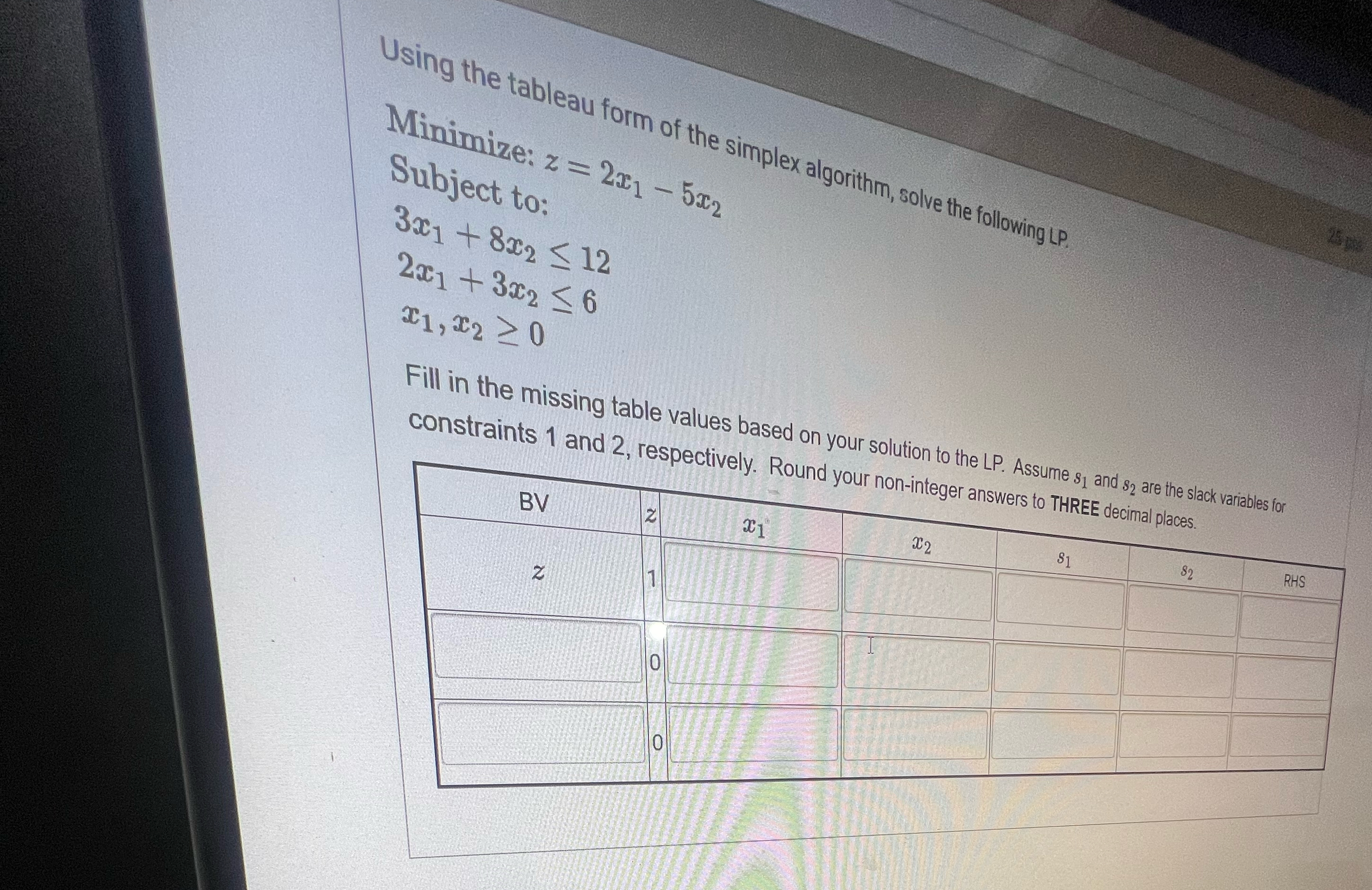 Solved Using the tableau form of the simplex algorithm, | Chegg.com