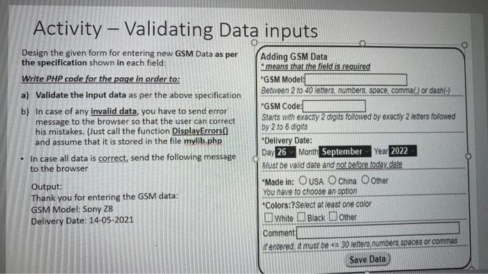 Activity - Validating Data Inputs Design The Given | Chegg.com