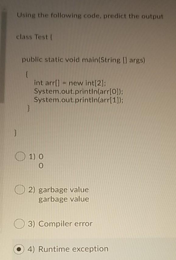 Solved Using the following code, predict the output class | Chegg.com